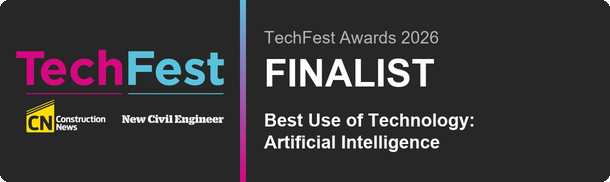 TechFest Awards 2026 finalist. Best Use of Technology: Artificial Intelligence. Construction News and New Civil Engineer.